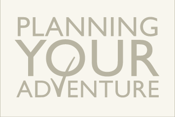 Planning Your Adventure